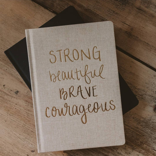 Strong, Beautiful, Brave, Courageous Fabric Journal